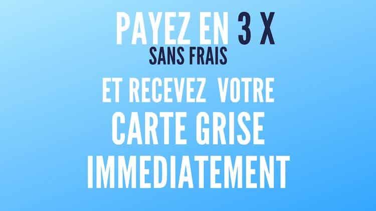 carte grise immédiate paiement différé